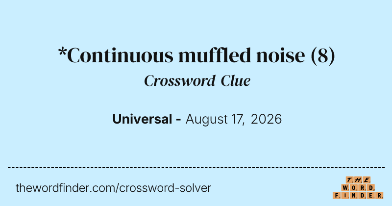 *Continuous muffled noise crossword clue image