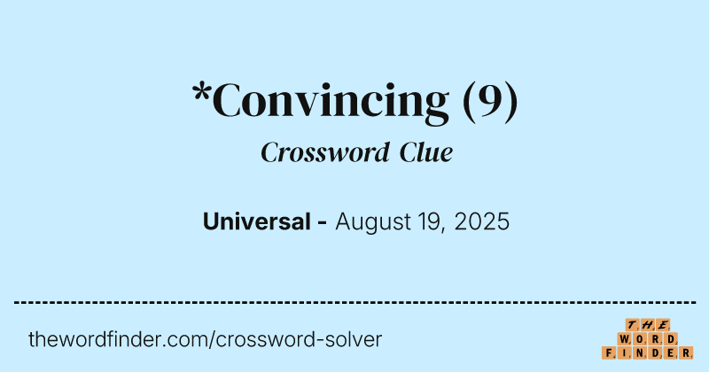 *Convincing crossword clue image