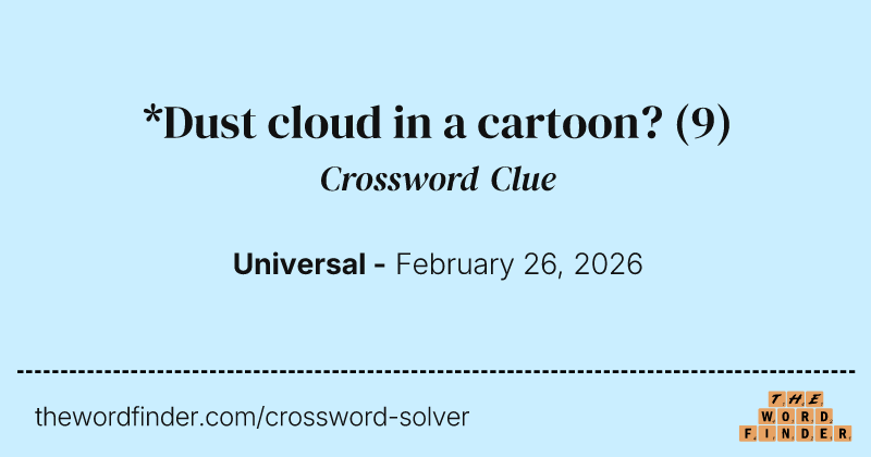 *Dust cloud in a cartoon? crossword clue image