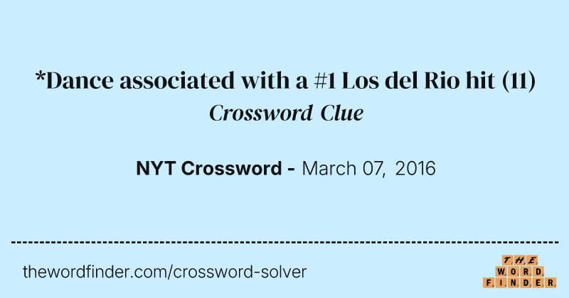 *Dance associated with a #1 Los del Rio hit crossword clue image