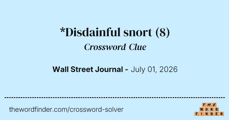 *Disdainful snort crossword clue image