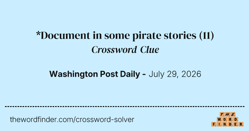 *Document in some pirate stories crossword clue image
