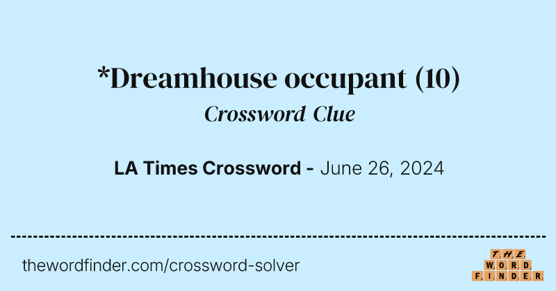 *Dreamhouse occupant crossword clue image