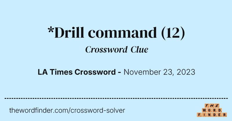 *Drill command crossword clue image
