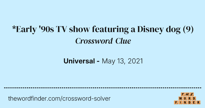 *Early '90s TV show featuring a Disney dog crossword clue image