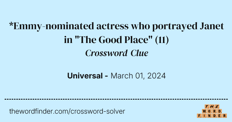 *Emmy-nominated actress who portrayed Janet in "The Good Place" crossword clue image