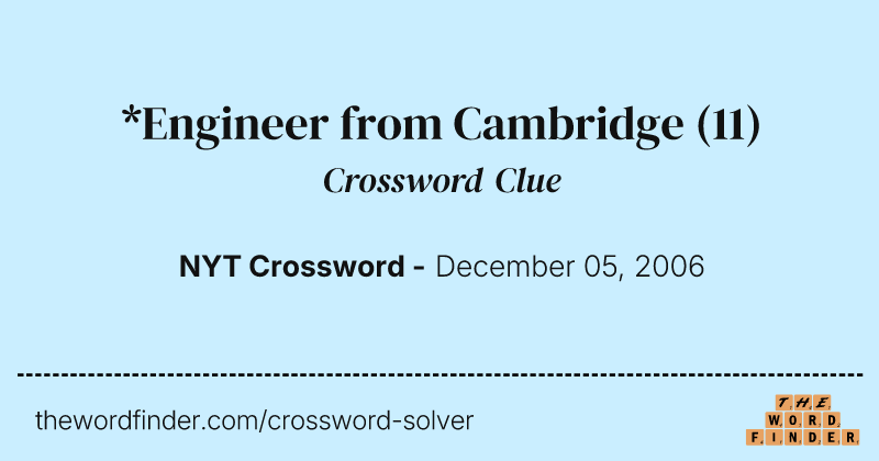 *Engineer from Cambridge crossword clue image