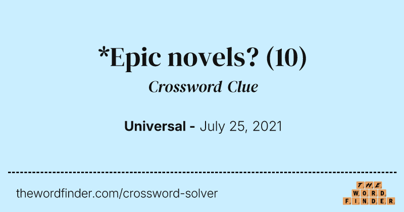 *Epic novels? crossword clue image
