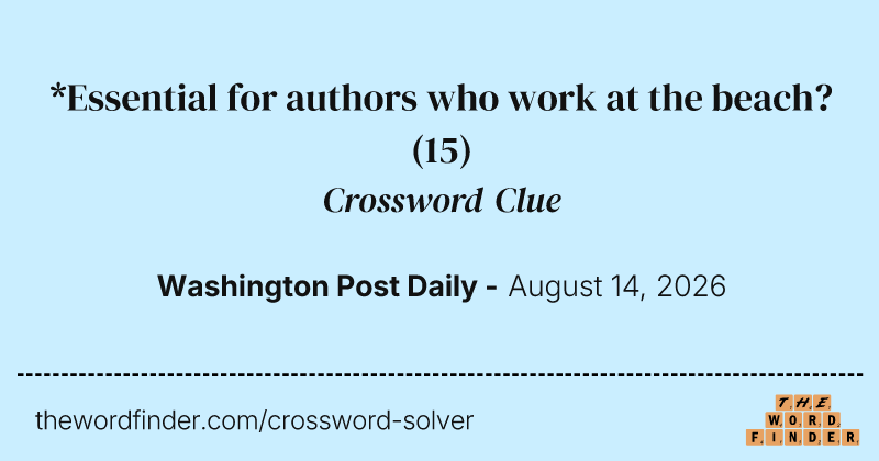 *Essential for authors who work at the beach? crossword clue image