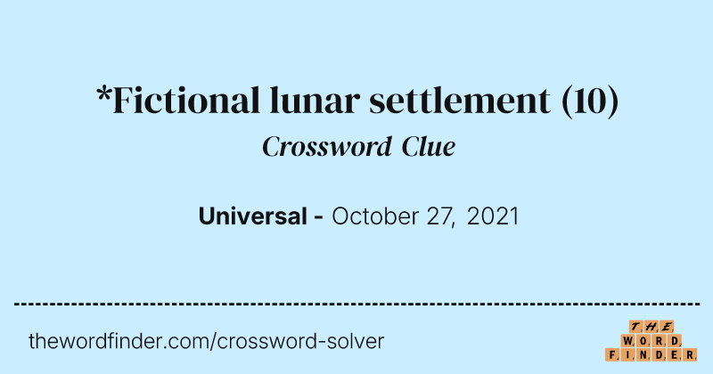*Fictional lunar settlement crossword clue image