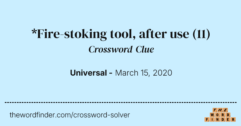 *Fire-stoking tool, after use crossword clue image