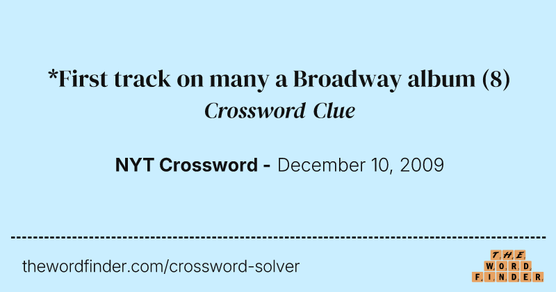 *First track on many a Broadway album crossword clue image