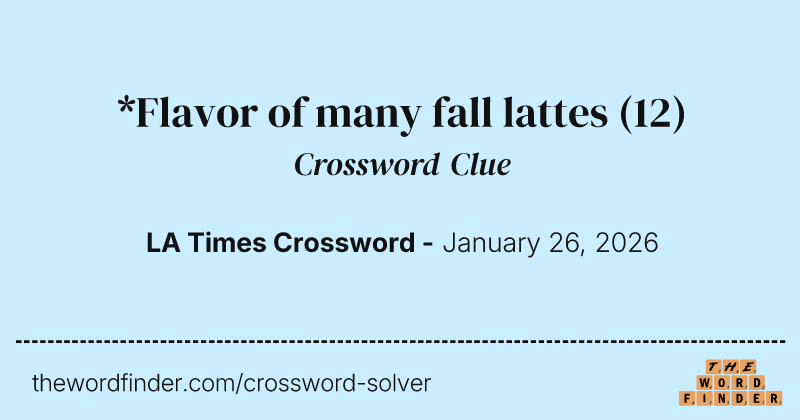 *Flavor of many fall lattes crossword clue image