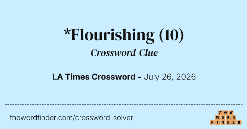 *Flourishing crossword clue image