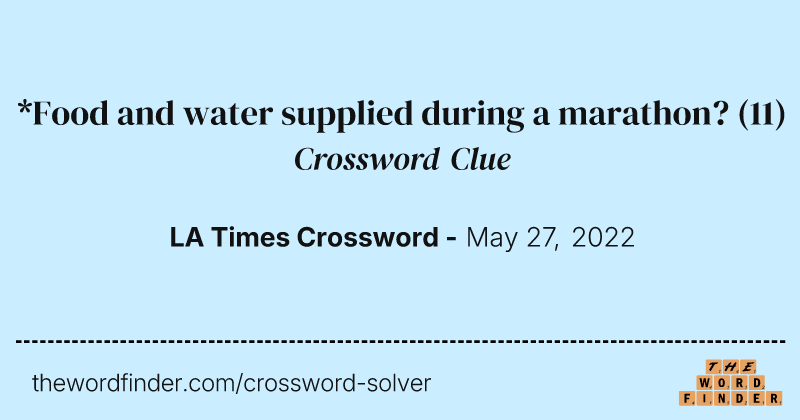*Food and water supplied during a marathon? crossword clue image