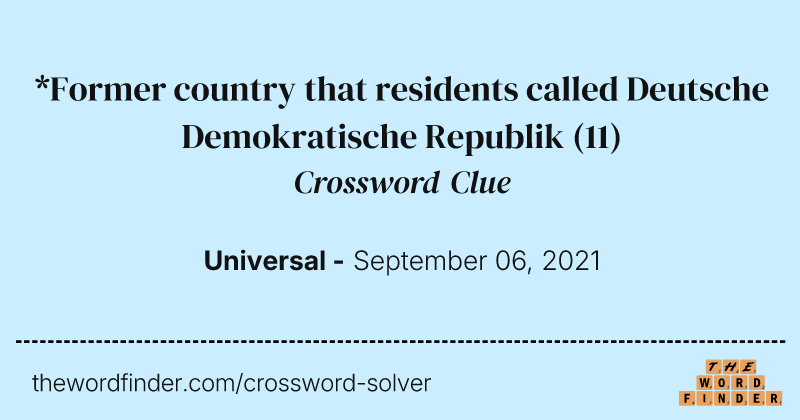 *Former country that residents called Deutsche Demokratische Republik crossword clue image
