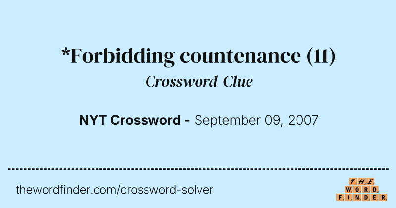 *Forbidding countenance crossword clue image
