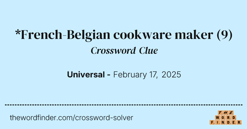 *French-Belgian cookware maker crossword clue image