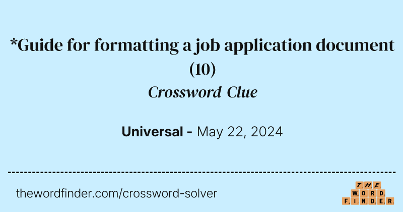 *Guide for formatting a job application document crossword clue image