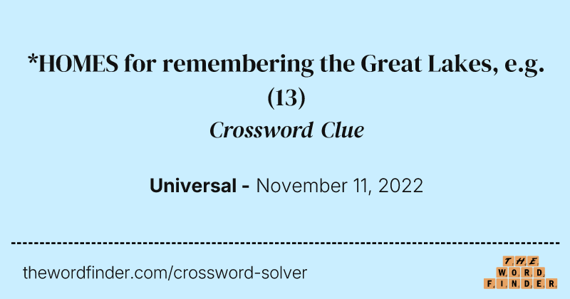 *HOMES for remembering the Great Lakes, e.g. crossword clue image
