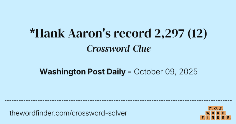 *Hank Aaron's record 2,297 crossword clue image