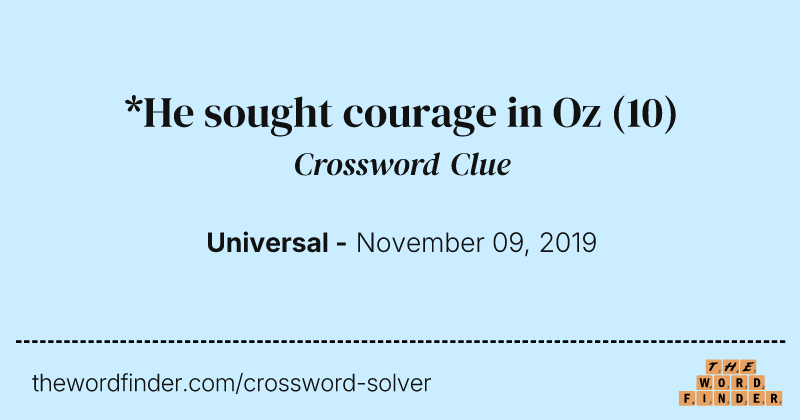 *He sought courage in Oz crossword clue image