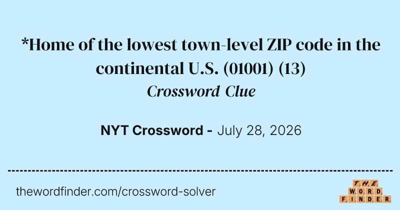 *Home of the lowest town-level ZIP code in the continental U.S. (01001) crossword clue image