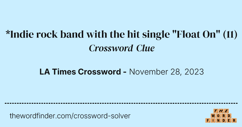 *Indie rock band with the hit single "Float On" crossword clue image