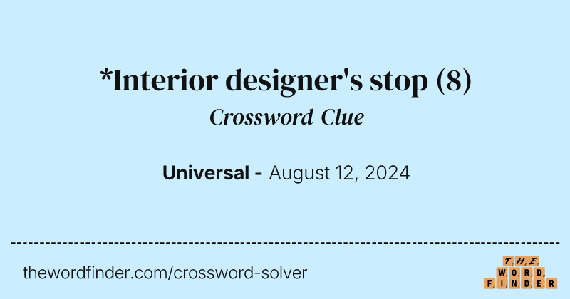 *Interior designer's stop crossword clue image