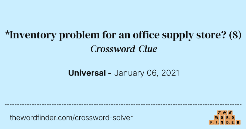 *Inventory problem for an office supply store? crossword clue image