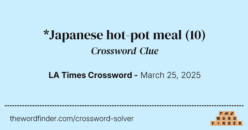 *Japanese hot-pot meal crossword clue image