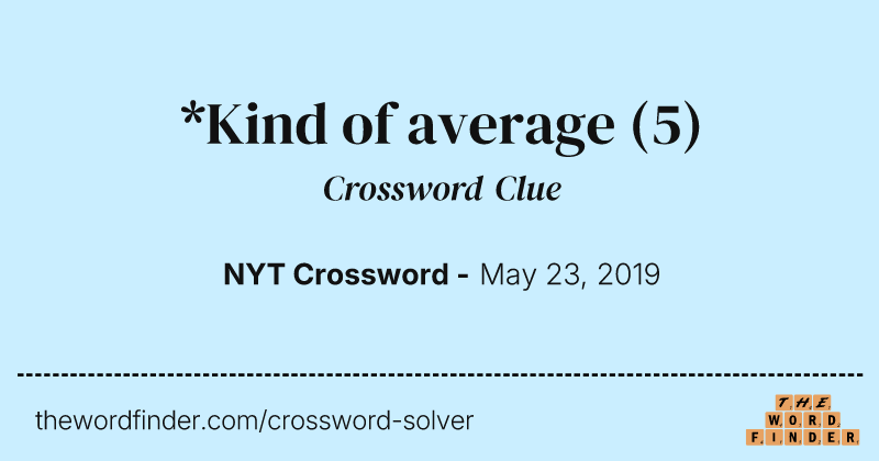 *Kind of average crossword clue image