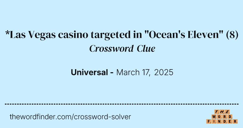 *Las Vegas casino targeted in "Ocean's Eleven" crossword clue image