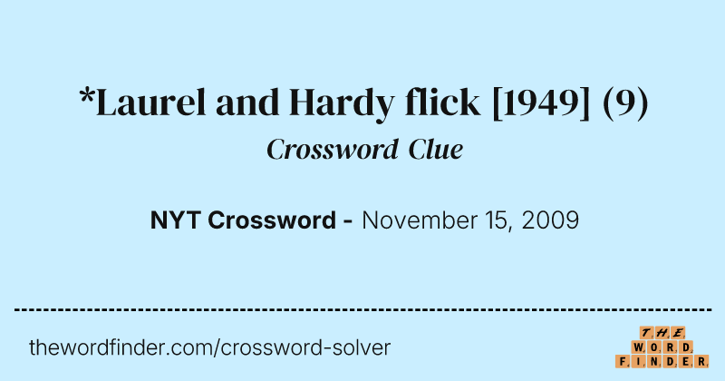 *Laurel and Hardy flick [1949] crossword clue image
