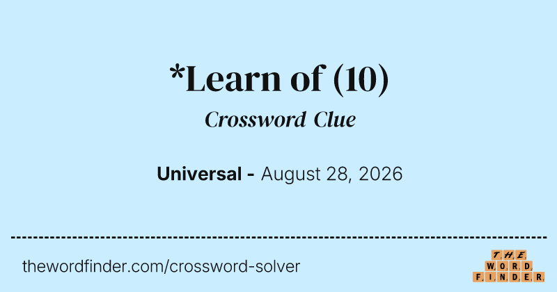 *Learn of crossword clue image