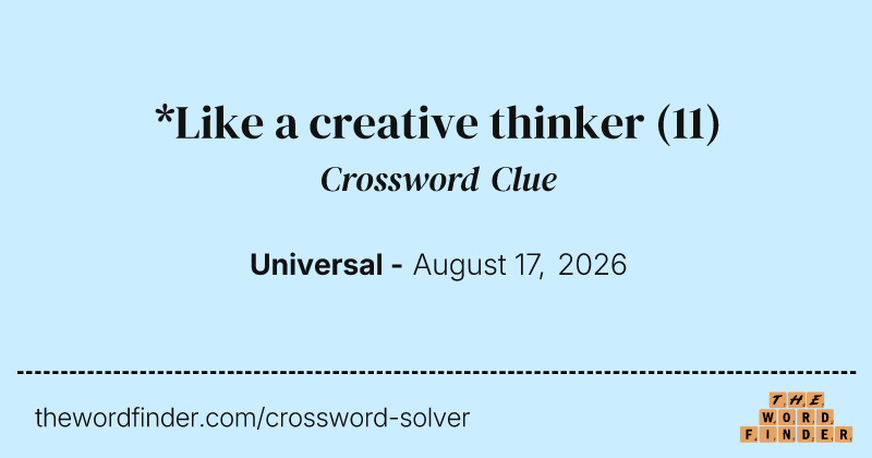 *Like a creative thinker crossword clue image