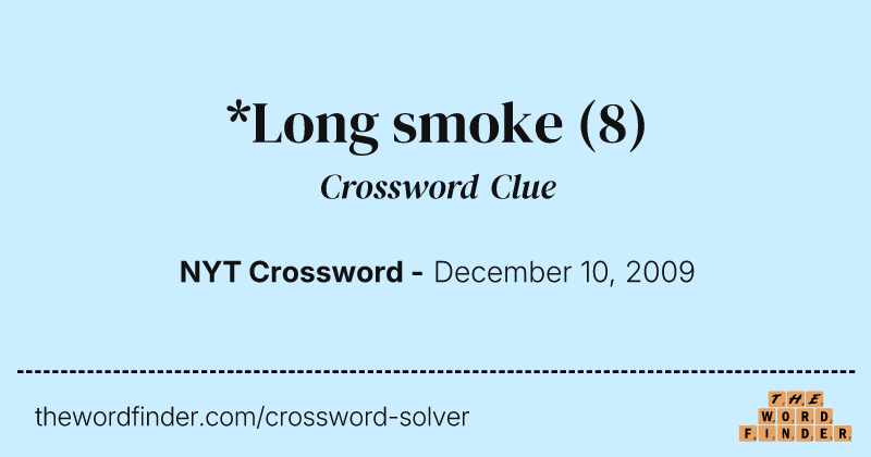 *Long smoke crossword clue image