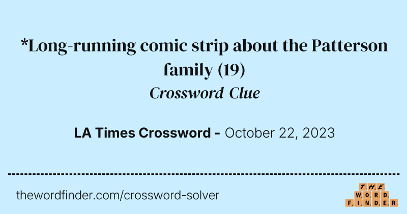*Long-running comic strip about the Patterson family crossword clue image