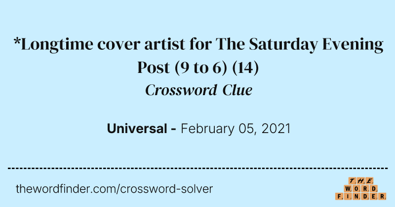 *Longtime cover artist for The Saturday Evening Post (9 to 6) crossword clue image