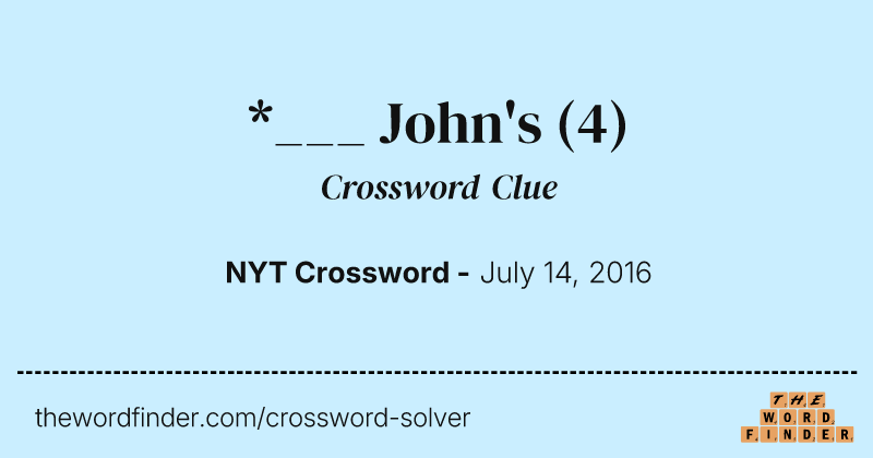 *___ John's crossword clue image