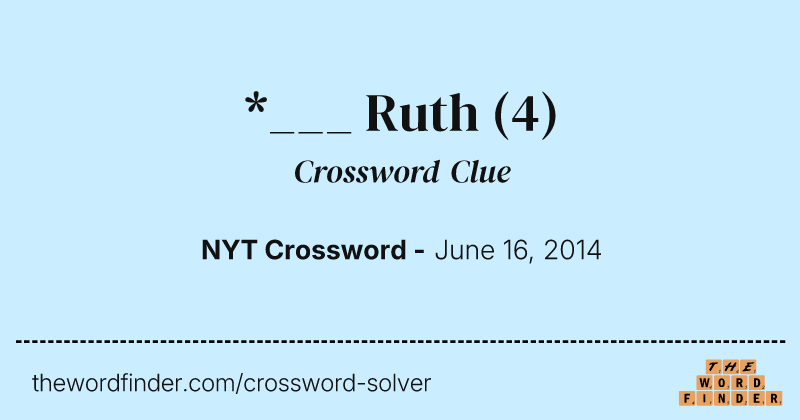 *___ Ruth crossword clue image