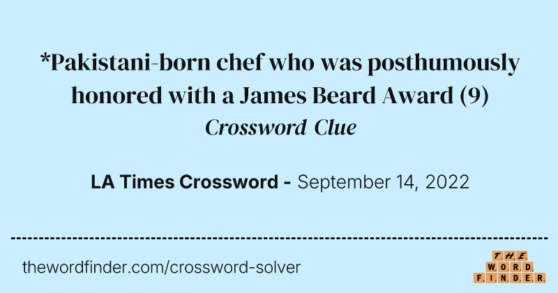 *Pakistani-born chef who was posthumously honored with a James Beard Award crossword clue image
