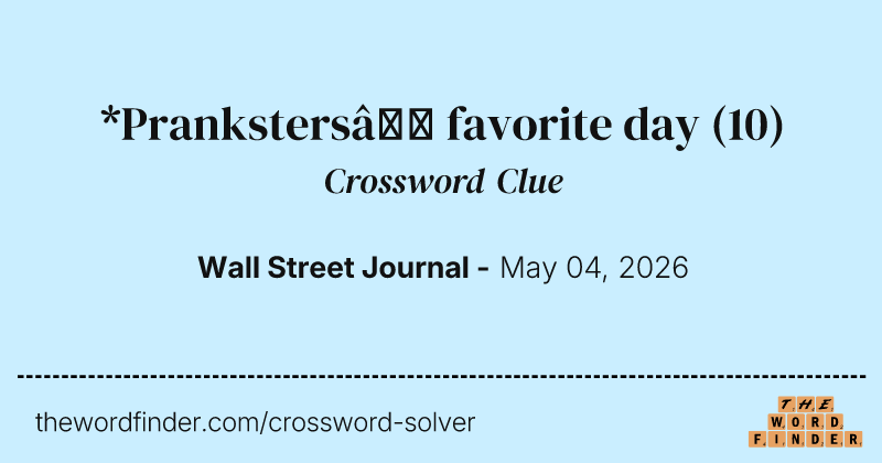 *Pranksters’ favorite day crossword clue image