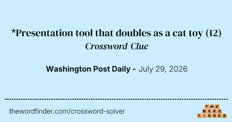 *Presentation tool that doubles as a cat toy crossword clue image