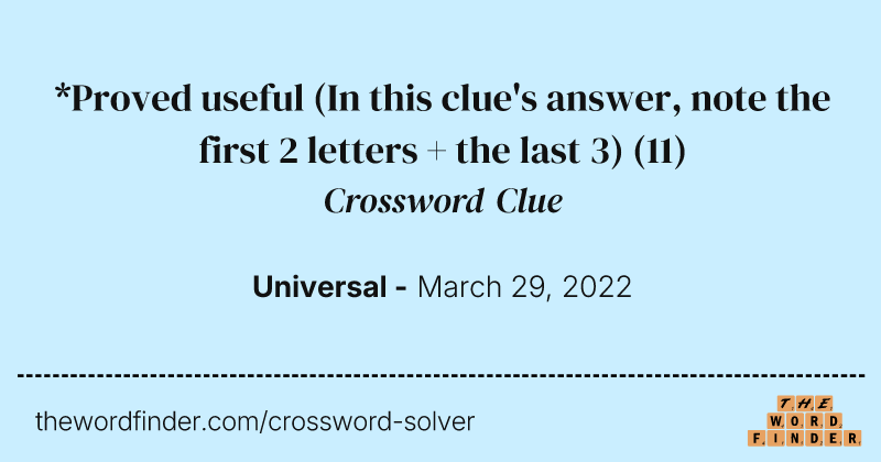 *Proved useful (In this clue's answer, note the first 2 letters + the last 3) crossword clue image