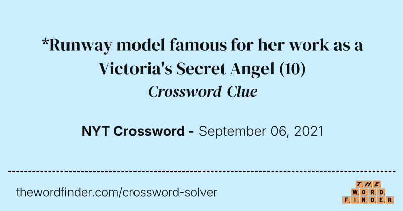 *Runway model famous for her work as a Victoria's Secret Angel crossword clue image
