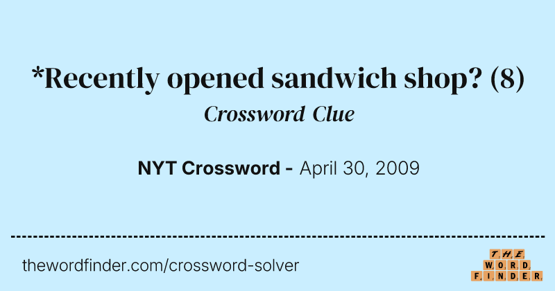 *Recently opened sandwich shop? crossword clue image