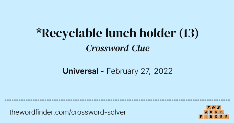 *Recyclable lunch holder crossword clue image