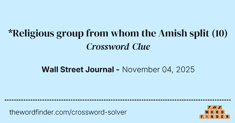 *Religious group from whom the Amish split crossword clue image