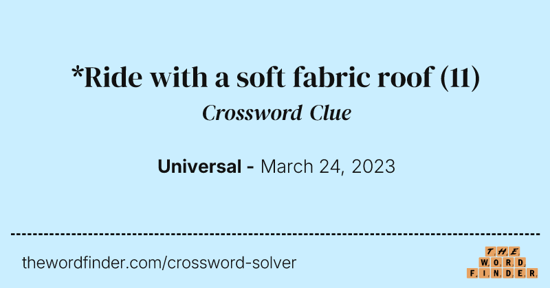 *Ride with a soft fabric roof crossword clue image